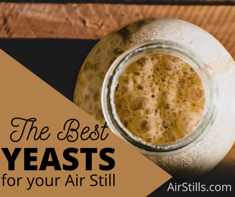 What is the Best Yeast for Air Stills?